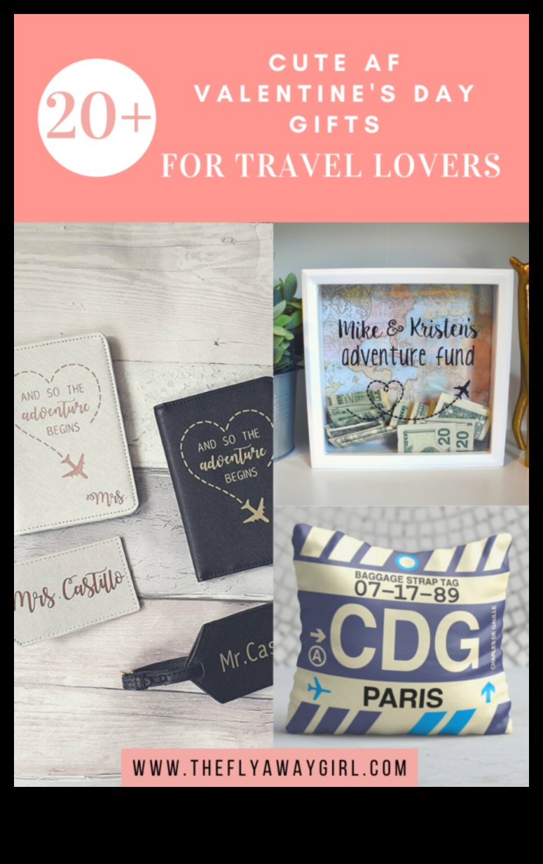 Adventure Alcove: Idei de cadouri centrate pe călătorii pentru Ziua Îndrăgostiților